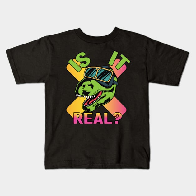 IS IT REAL ? Kids T-Shirt by CustomCraze